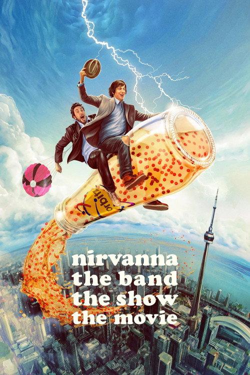 Poster de Nirvanna the Band the Show the Movie